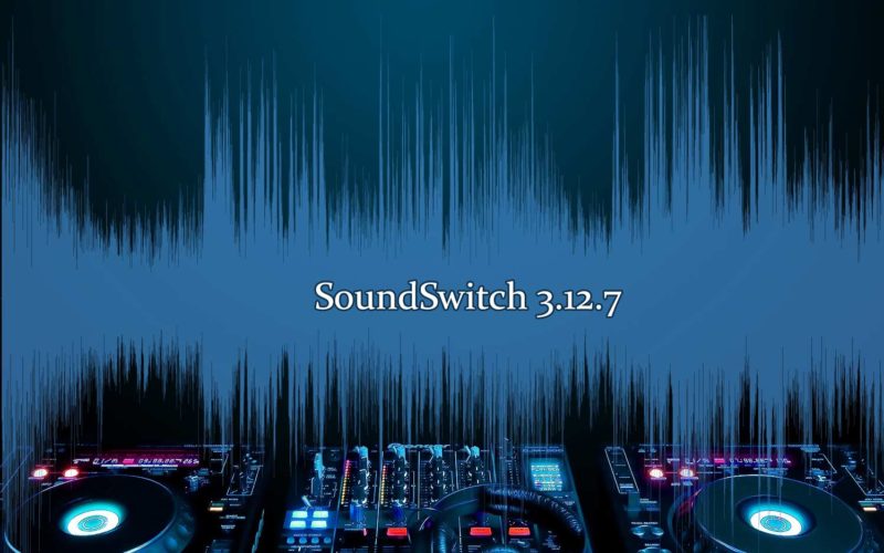 SoundSwitch 6.7.2 instal the new version for mac